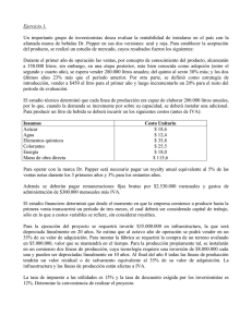 Ejercicio 1. Un importante grupo de inversionistas desea evaluar la