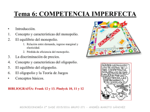 Tema 6: COMPETENCIA IMPERFECTA