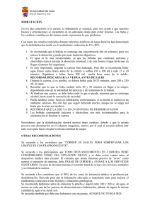 HIDRATACION En los días anteriores a la carrera, la hidratación es