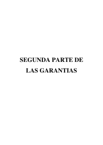 SEGUNDA PARTE DE LAS GARANTIAS