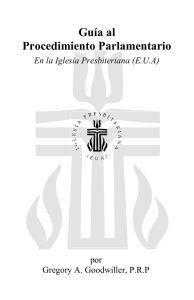 Guía al Procedimiento Parlamentario En la Iglesia Presbiteriana