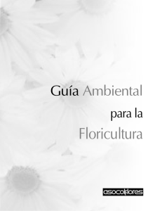 Guía ambiental para el subsector floricultor