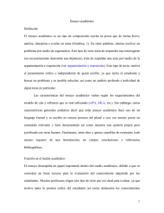 1 Ensayo académico Definición El ensayo académico es un tipo de