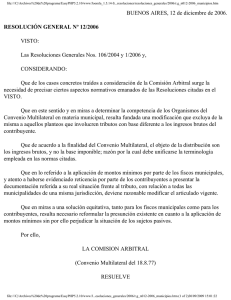 Las Resoluciones Generales Nos. 106/2004 y 1/2006