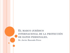 El marco jurídico internacional de la protección de datos