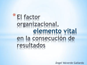El factor organizacional, un elemento vital en la consecución de