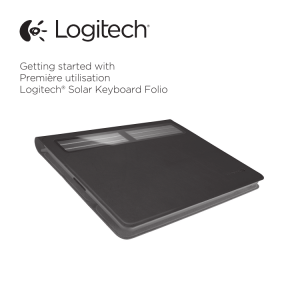 Getting started with Première utilisation Logitech® Solar Keyboard