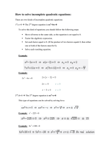How to solve incomplete quadratic equations