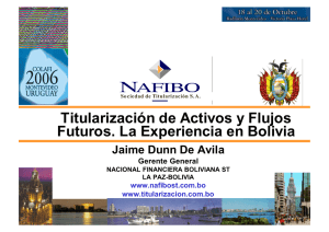 Titularización de Activos y Flujos Futuros. La Experiencia en Bolivia