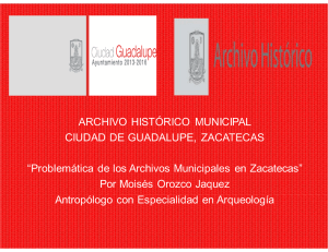 ARCHIVO HISTÓRICO MUNICIPAL CIUDAD DE GUADALUPE