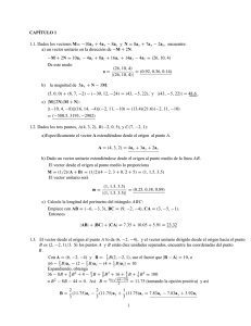 CAPÍTULO 1 1.1. Dados los vectores M= −10ax + 4ay − 8az y N