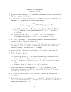 Cálculo de Probabilidades II Preguntas Tema 2 1. Demuestre que la