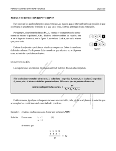 PERMUTACIONES CON REPETICIONES Hay casos en los que los