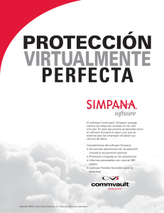 El software Commvault® Simpana® protege cientos de máquinas