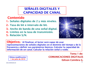 SEÑALES DIGITALES Y CAPACIDAD DE CANAL