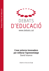 Crear entorns innovadors per millorar l`aprenentatge www.debats.cat