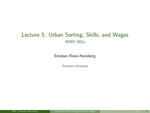 Lecture 5: Urban Sorting, Skills, and Wages