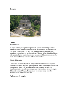 Templos Cuadro Templo del sol El maya construyó sus primeras