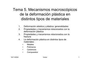 Tema 5. Mecanismos macroscópicos de la deformación plástica en
