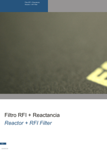 Filtro RFI + Reactancia Reactor + RFI Filter