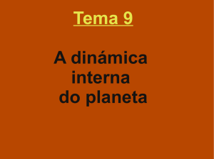 Tema 9 A dinámica interna do planeta
