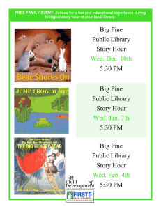 Big Pine Public Library Story Hour Wed. Dec. 10th 5:30 PM Big Pine