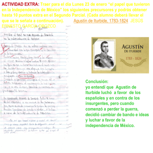 Conclusión: yo entendí que Agustín de Iturbide luchó a favor de los
