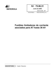 Fusibles limitadores de corriente asociados para AT hasta 36 kV N I