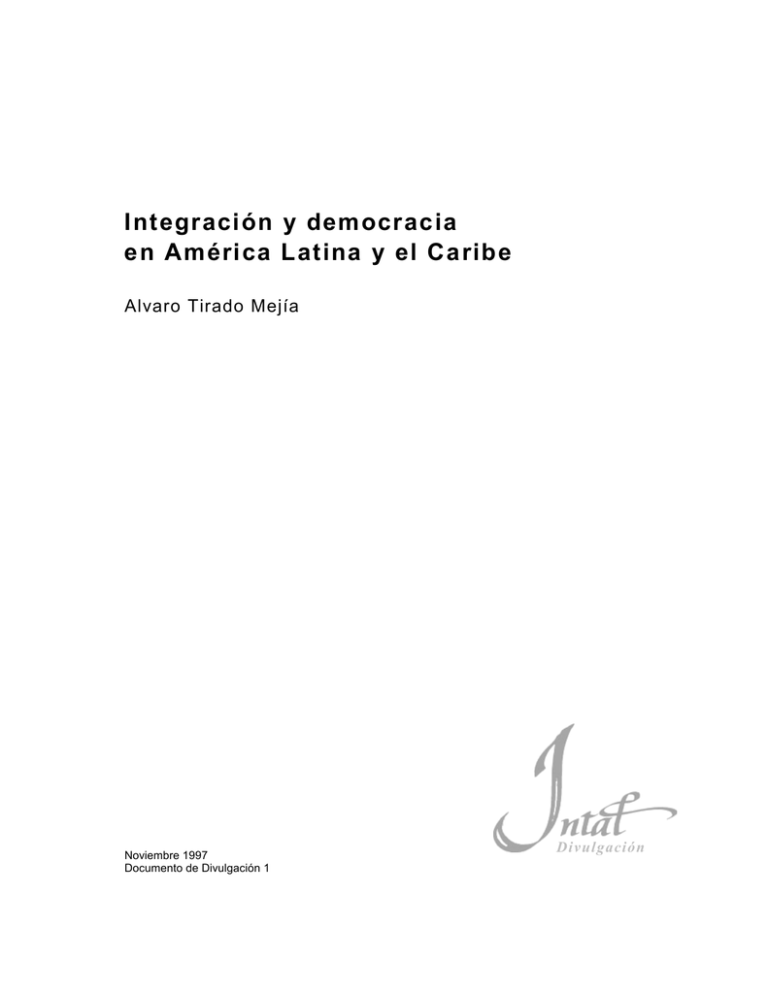 INTAL Integración y democracia en América Latina y el Caribe