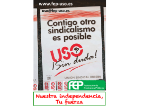 www.fep-‐uso.es Nuestra independencia, Tu fuerza