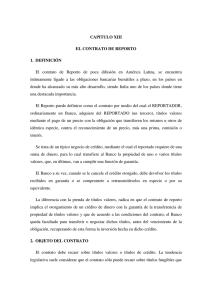 CAPITULO XIII EL CONTRATO DE REPORTO 1. DEFINICIÓN El
