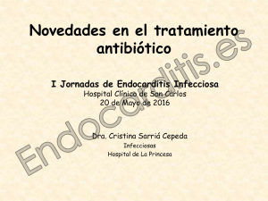 Novedades en el tratamiento antibiótico.