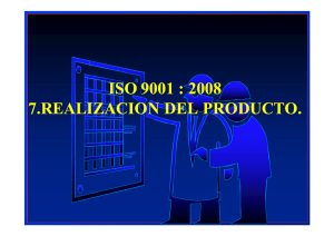 ISO 9001 -2008 REALIZACIÓN DEL PRODUCTO