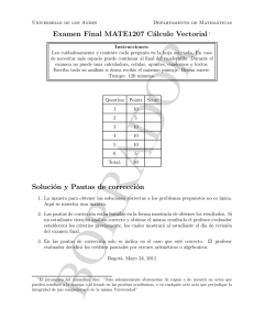 Examen Final MATE1207 Cálculo Vectorial 1 Solución y Pautas de