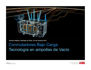 Conmutadores Bajo Carga Tecnología en ampollas de Vacío