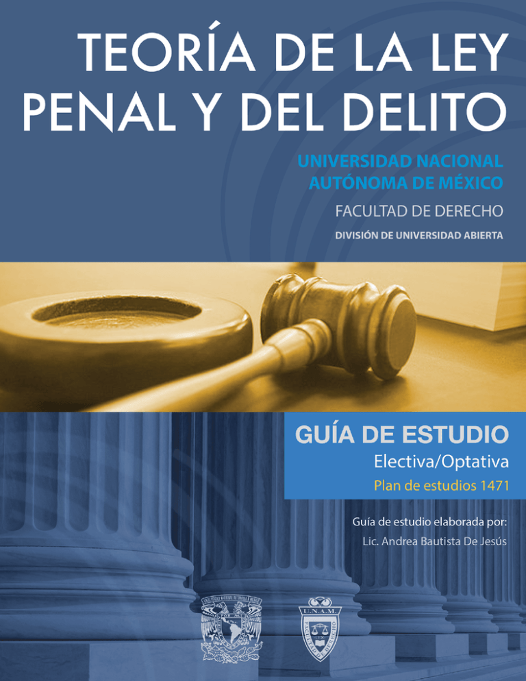 Teoría de la Ley Penal y del Delito Facultad de Derecho