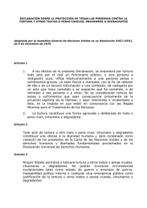 1. A los efectos de la presente Declaración, se entenderá por tortura