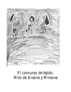 El concurso del tejido: La historia de Aracne y Minerva.