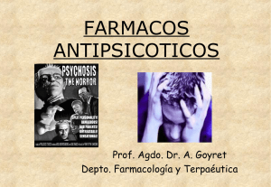 ANTIPSICOTICOS - Departamento de Farmacología y Terapéutica
