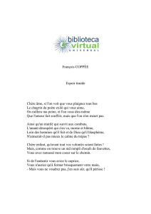 François COPPÉE Espoir timide Chère âme, si l`on voit que vous