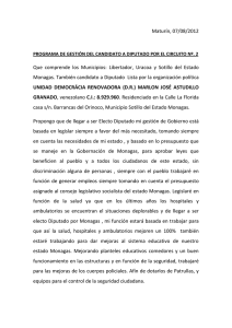 Maturín, 07/08/2012 Que comprende los Municipios: Libertador