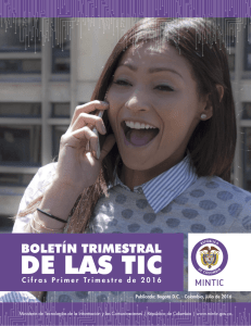 Cifras Primer Trimestre de 2016 - Colombia TIC