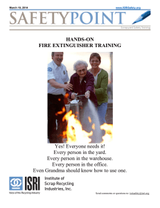 HANDS-ON FIRE EXTINGUISHER TRAINING Yes! Everyone needs it!
