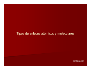 Tipos de enlaces atómicos y moleculares