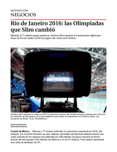 Río de Janeiro 2016: las Olimpiadas que Slim cambió