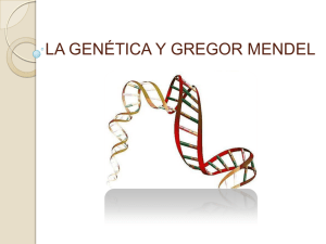 4.3 La genética y Gregor Mendel PRISCILA