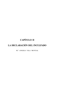 CAPÍTULO II LA DECLARACIÓN DEL INCULPADO