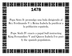 Papa Sixto Iv promulgo una bula dirigiendo al Rey Ferdinando V y