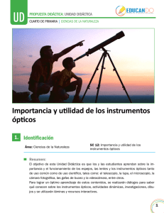 Importancia y utilidad de los instrumentos ópticos