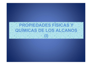 PROPIEDADES FÍSICAS Y QUÍMICAS DE LOS ALCANOS (I)
